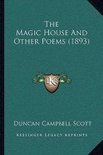 The Magic House And Other Poems (1893)