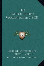 The Tale Of Reddy Woodpecker (1922)