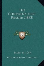 The Children's First Reader (1892)