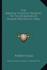 The Medical Evidence Relative To The Duration Of Human Pregnancy (1826)