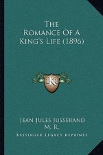 The Romance Of A King's Life (1896)