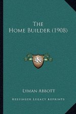 The Home Builder (1908)
