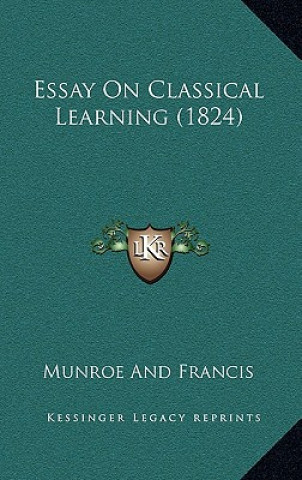 Essay On Classical Learning (1824)