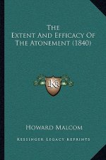 The Extent And Efficacy Of The Atonement (1840)