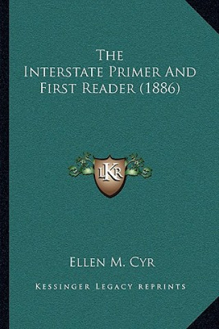 The Interstate Primer And First Reader (1886)