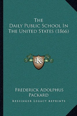 The Daily Public School In The United States (1866)