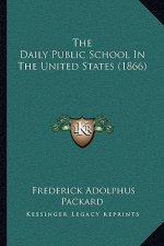 The Daily Public School In The United States (1866)