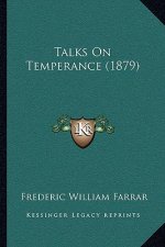Talks On Temperance (1879)