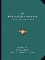 The Four Winds, Die Vier Winde: From The Song Of Hiawatha (1907)