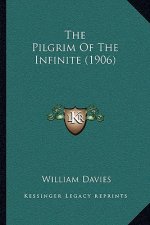 The Pilgrim of the Infinite (1906)