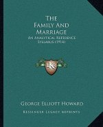 The Family and Marriage: An Analytical Reference Syllabus (1914)