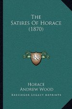 The Satires of Horace (1870)