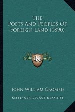 The Poets and Peoples of Foreign Land (1890)
