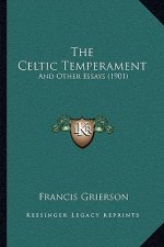 The Celtic Temperament: And Other Essays (1901)