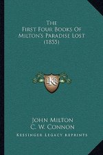 The First Four Books of Milton's Paradise Lost (1855)