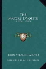 The Major's Favorite: A Novel (1895)