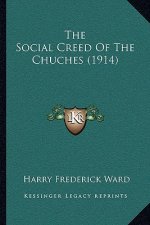 The Social Creed of the Chuches (1914)