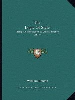 The Logic of Style: Being an Introduction to Critical Science (1874)