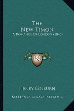 The New Timon: A Romance of London (1846)