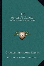 The Angel's Song: A Christmas Token (1850)
