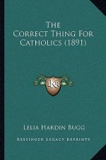 The Correct Thing for Catholics (1891)