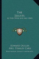 The Jesuits: As They Were and Are (1845)