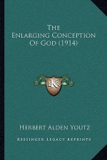 The Enlarging Conception of God (1914)