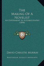 The Making of a Novelist: An Experiment in Autobiography (1894)