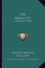 The Abbess V1: A Romance (1833)