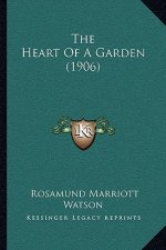 The Heart of a Garden (1906)