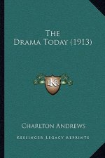 The Drama Today (1913)