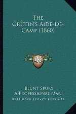 The Griffin's Aide-de-Camp (1860)