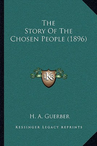 The Story Of The Chosen People (1896)