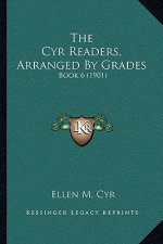 The Cyr Readers, Arranged by Grades: Book 6 (1901)