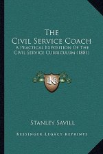 The Civil Service Coach: A Practical Exposition of the Civil Service Curriculum (1881)