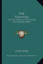 The Tempted: Or the Trials of the Heart Considered (1859)