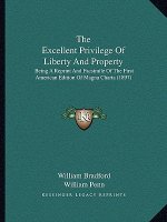 The Excellent Privilege of Liberty and Property: Being a Reprint and Facsimile of the First American Edition of Magna Charta (1897)