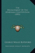 The Development Of The Athenian Constitution (1893)