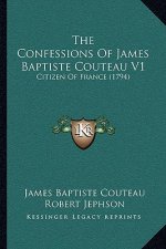 The Confessions Of James Baptiste Couteau V1: Citizen Of France (1794)