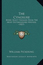 The Cynosure: Being Select Passages From The Most Distinguished Writers (1837)