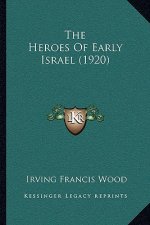 The Heroes Of Early Israel (1920)