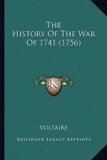 The History Of The War Of 1741 (1756)