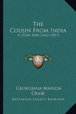 The Cousin From India: A Story For Girls (1871)