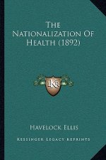 The Nationalization Of Health (1892)