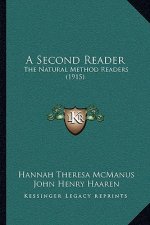 A Second Reader: The Natural Method Readers (1915)