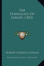 The Ethnology Of Europe (1852)