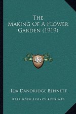The Making Of A Flower Garden (1919)