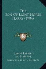 The Son Of Light Horse Harry (1904)