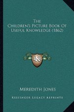 The Children's Picture Book Of Useful Knowledge (1862)