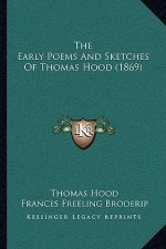 The Early Poems And Sketches Of Thomas Hood (1869)